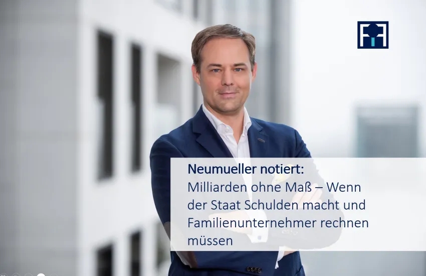 Neumueller notiert: Milliarden ohne Maß